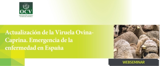Actualización de la Viruela Ovina-Caprina. Emergencia de la enfermedad en España