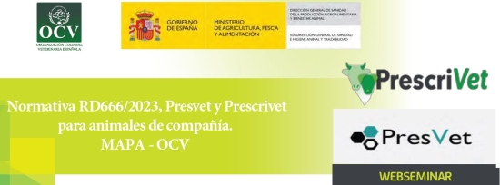 Normativa RD666/2023, Presvet y Prescrivet para animales de compañía. MAPA - OCV