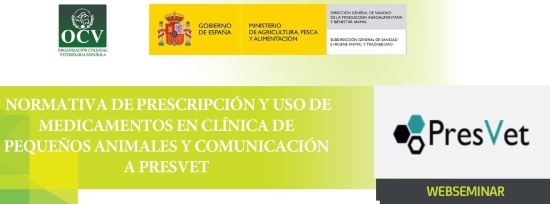 NORMATIVA DE PRESCRIPCIÓN Y USO DE MEDICAMENTOS EN CLÍNICA DE PEQUEÑOS ANIMALES Y COMUNICACIÓN A PRESVET